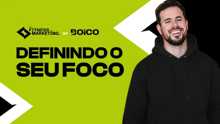 Definindo o seu foco